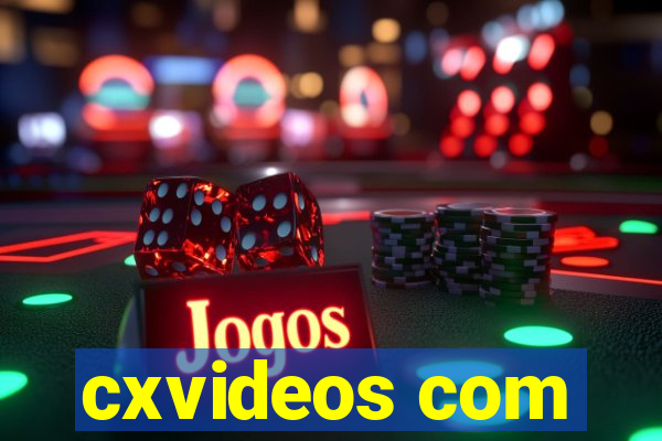 cxvideos com